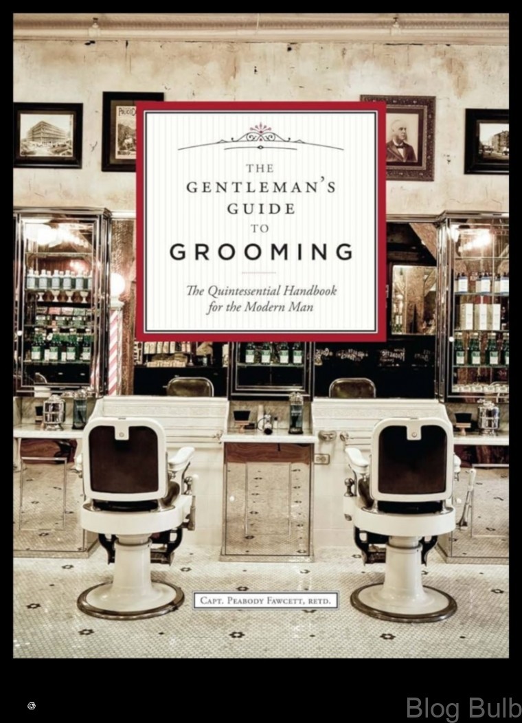 %name The Modern Man A Guide to Grooming for the Contemporary Gentleman