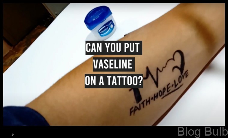 %name Vaseline On Tattoo What You Need To Know