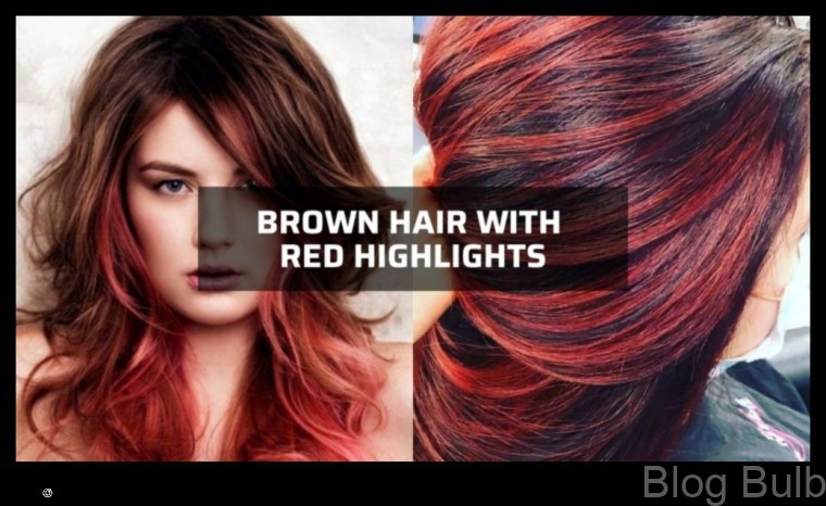 %name Warmth and depth A guide to brown hair with red highlights hairstyles