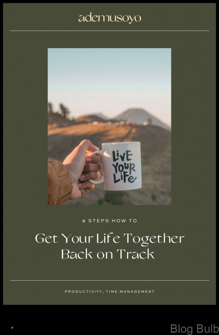 %name 5 Steps to Getting Your Life Together and Staying on Track